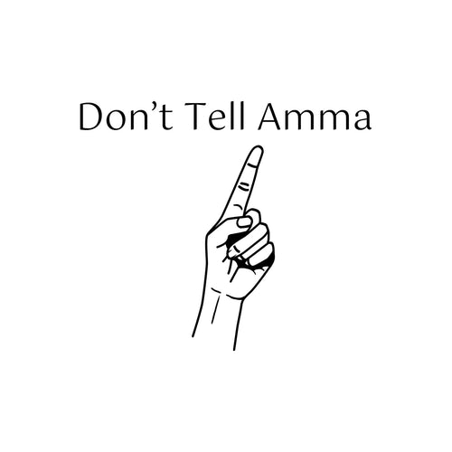 Don't Tell Amma